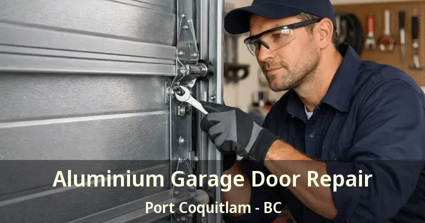 Aluminium Garage Door Repair Port Coquitlam - BC