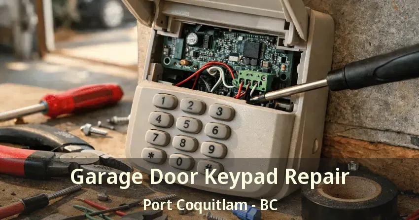 Garage Door Keypad Repair Port Coquitlam - BC Garage Door Keypad Repair Port Coquitlam - BC