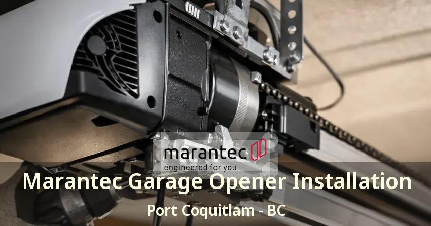 Marantec Garage Opener Installation Port Coquitlam - BC Marantec Garage Opener Installation Port Coquitlam - BC