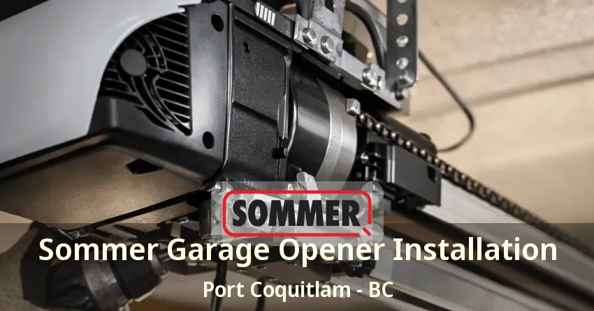 Sommer Garage Opener Installation Port Coquitlam - BC