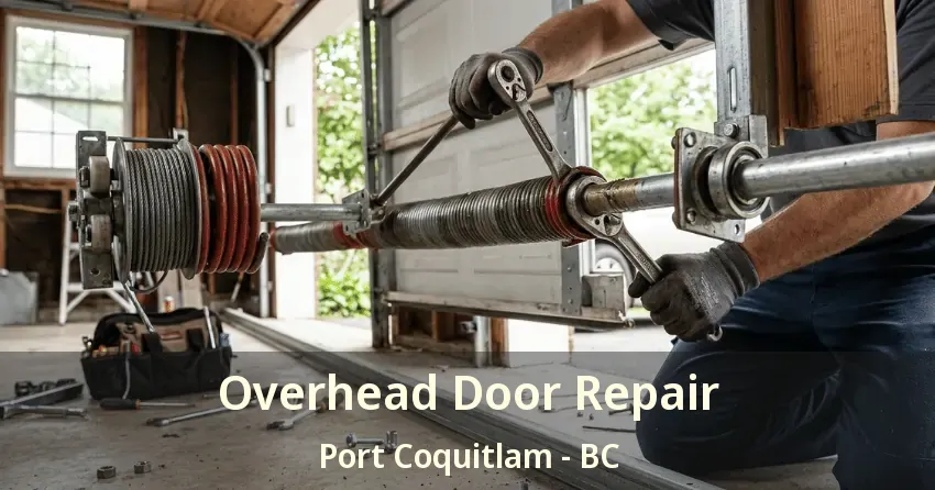 Overhead Door Repair Port Coquitlam - BC